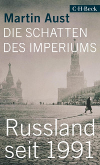 Martin, Aust — Die Schatten des Imperiums