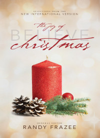 Randy Frazee; — NIV, Believe: The Joy of Christmas