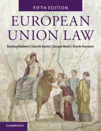 Damian Chalmers, Gareth Davies, Giorgio Monti, Veerle Heyvaert — European Union Law