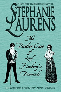 Stephanie Laurens [LAURENS, STEPHANIE] — The Peculiar Case of Lord Finsbury's Diamonds