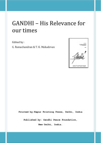 G. Ramachandra & T.K. Mahadevan — GANDHI His Relevance for Our Times