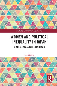 Mikiko Eto; — Women and Political Inequality in Japan