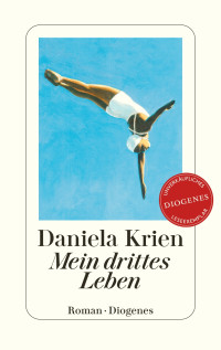 Daniela Krien — Mein drittes Leben