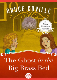 Bruce Coville — The Ghost in the Big Brass Bed