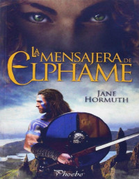 Jane Hormuth — La mensajera de Elphame