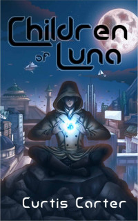 Curtis Carter — Children of Luna (Confessions of Shines & Shades Book 1)