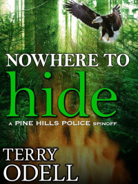 Odell, Terry — Pine Hill Police 04-Nowhere to Hide
