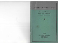 The Arab National League — Whither Palestine; a Statement of Facts and of Causes of the Arab-Jewish Conflict in the Holy Land