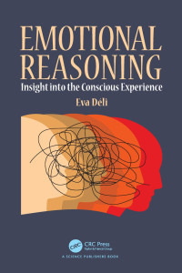 Eva Déli — Emotional Reasoning: Insight into the Conscious Experience