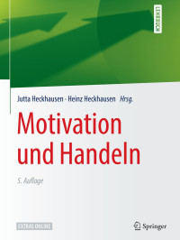 Heckhausen, Jutta & Heckhausen, Heinz — Motivation und Handeln · 5.Auflage