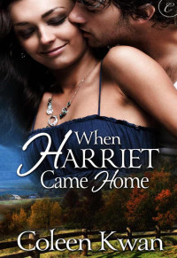 Kwan, Coleen — When Harriet Came Home