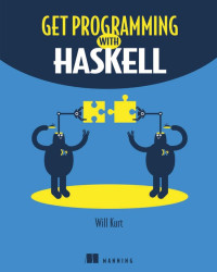 Will Kurt — Get Programming with Haskell