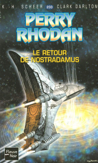 K.-H. Scheer & Clark Darlton — Le retour de Nostradamus