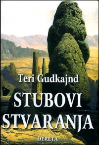 Terry Goodkind — Stubovi stvaranja