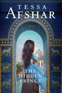 Tessa Afshar — The Hidden Prince