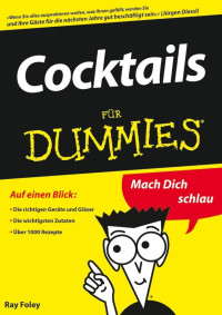 Foley, Ray — Cocktails für Dummies