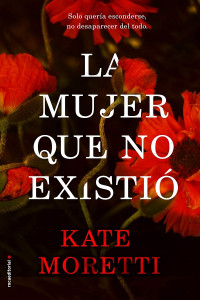 Kate Moretti — La Mujer Que No Existió