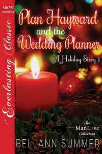 Bellann Summer — Plan Hayward and the Wedding Planner [A Holiday Story 1]