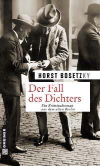 Bosetzky, Horst — Der Fall des Dichters