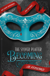 J.B. Fitzgerald — The Sylver Platter: Becoming