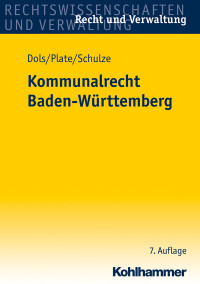 Heinz Dols, Klaus Plate, Charlotte Schulze & Klaus Plate & Charlotte Schulze — Kommunalrecht Baden-Württemberg