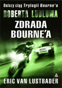 Eric van Lustbader & Ludlum Robert — Zdrada Bourne`a