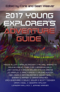 Maggie Allen [Allen, Maggie] — 2017 Young Explorer's Adventure Guide