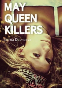Lorna Dounaeva — May Queen Killers