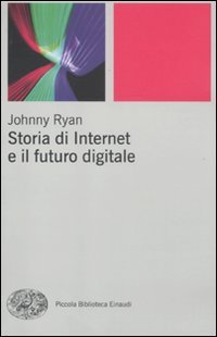Johnny Ryan — Storia di internet e il futuro digitale