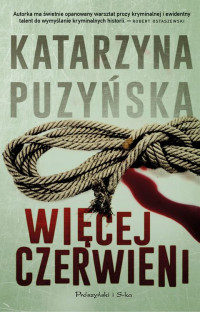 Katarzyna Puzyńska — Więcej czerwieni