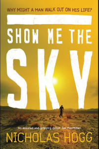 Nicholas Hogg — Show Me the Sky