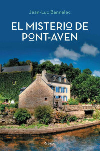 Jean-Luc Bannalec — (Georges Dupin 01) El misterio de Pont-Aven