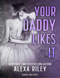 Alexa Riley — Your daddy likes it