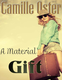 Camille Oster — A Material Gift