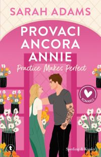 Sarah Adams — Provaci ancora, Annie (Italian Edition)