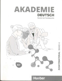 Sabrina Schmohl, Britta Schenk, Jana Glaser, Michaela Wirtz, Anette Wempe-Birk, Michael Stetter, Christina Kirschbaum, Sara Morrhad, Thorsten Heinz, Carolin Renn, Helmut Sosnitza — Akademie Deutsch B2+. Band 04