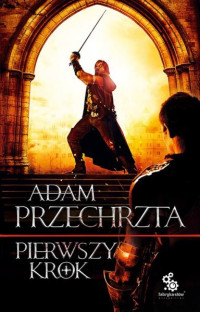 Adam Przechrzta — Pierwszy krok