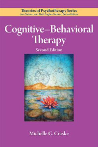 Craske, Michelle G.;American Psychological Association; — Cognitive-Behavioral Therapy