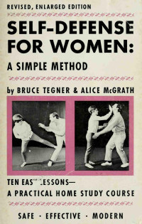 Bruce Tegnér — Self-Defense for Women; a Simple Method