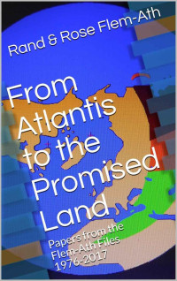 Rand Flem-Ath & Rose Flem-Ath — From Atlantis to the Promised Land
