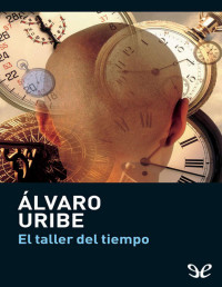 Álvaro Uribe — EL TALLER DEL TIEMPO