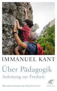 Immanuel Kant;Jrgen Overhoff; — Über Pädagogik