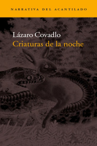 Lázaro Covadlo — Criaturas De La Noche