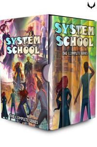 Kos Play — System School: The Complete Series: A LitRPG Adventure Box Set (System School Box Sets Book 1)