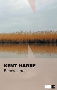 Kent Haruf [Haruf, Kent] — Benedizione