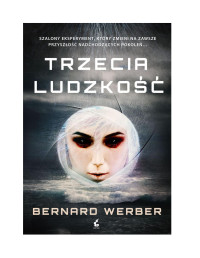 . — Trzecia ludzkość