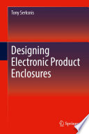 Tony Serksnis — Designing Electronic Product Enclosures