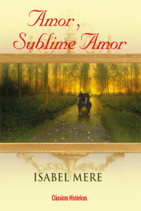 Isabel Mere — Amor, Sublime Amor