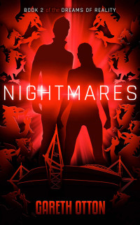 Gareth Otton — Nightmares (The Dreams of Reality Book 2)