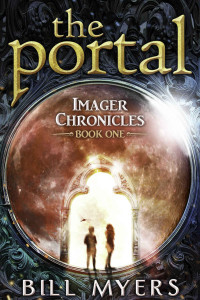 Bill Myers — The Portal (Imager Chronicles Book 1)